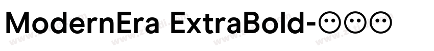 ModernEra ExtraBold字体转换